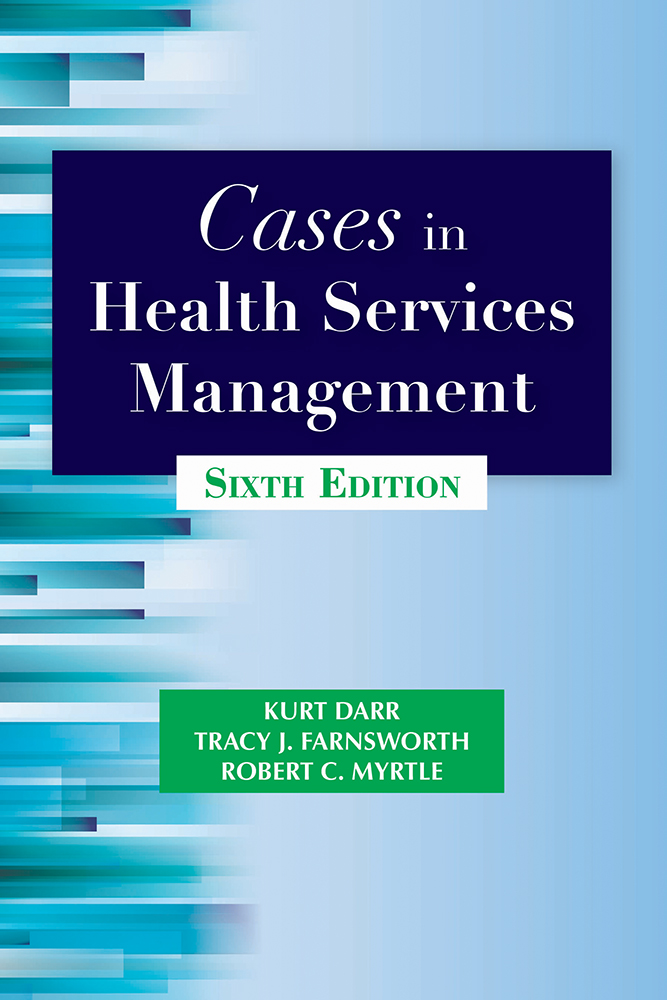 Health　in　Edition　Professions　Health　Management,　Cases　Sixth　Services　Press
