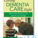 Getting Dementia Care Right 2024 Mature Media Award Gold Winner